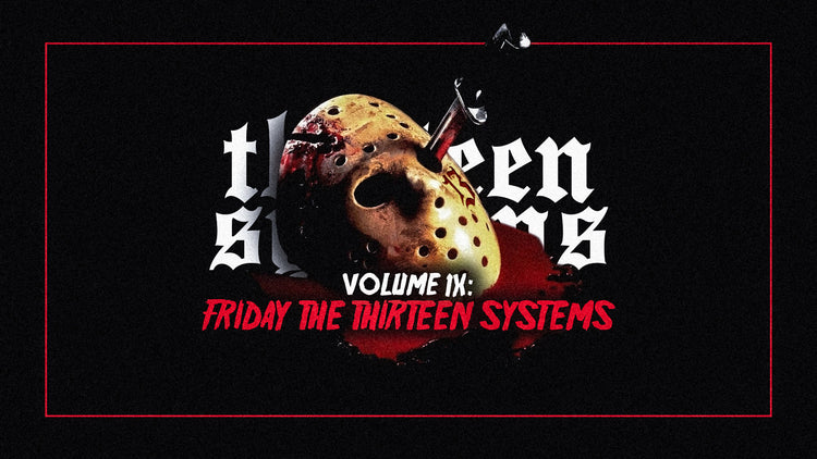Friday the Thirteen Systems